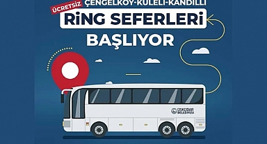 Üsküdar’da Çengelköy - Kuleli - Kandilli Ring Seferleri Başlıyor