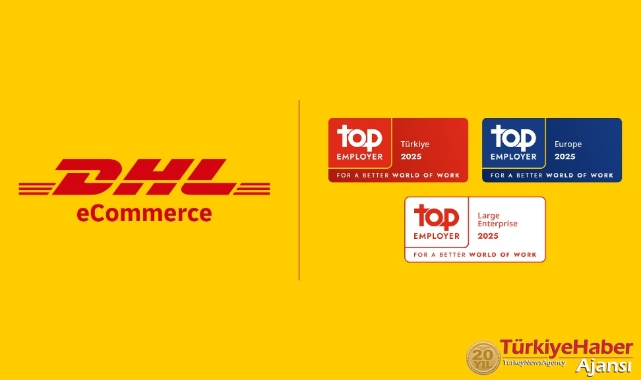 DHL eCommerce Türkiye 3 Ayrı Kategoride Top Employer Sertifikası Aldı