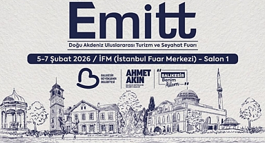 EMITT Fuarı'nda Balıkesir Rüzgârı Esecek