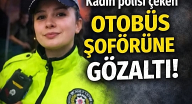 Kadın Polisin Fotoğrafını Çeken Şoföre Gözaltı