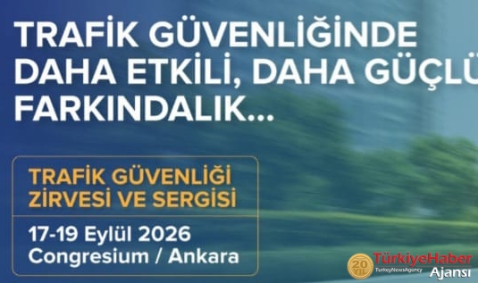Trafik Güvenliği Zirvesi ve Sergisi 17-19 Eylül'de 