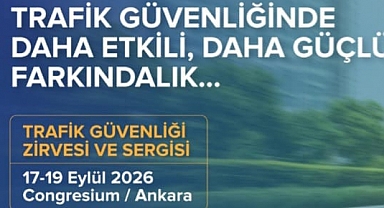 Trafik Güvenliği Zirvesi ve Sergisi 17-19 Eylül'de 