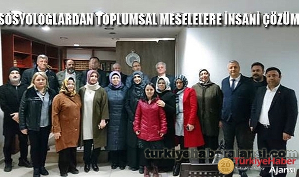 Sosyologlardan Toplumsal Meselelere İnsani Çözüm