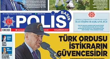 Polis Basın Gazetesi'nin Yeni Sayısı Beğenildi