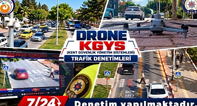 Drone ve KGYS Destekli Trafik Denetimleri Aralıksız Sürüyor..!