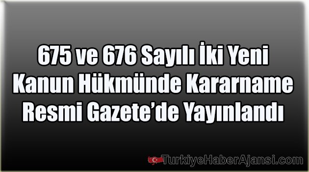 İki Yeni KHK Yayınlandı