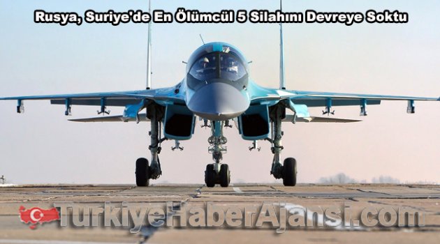 IŞİD'e Karşı En Ölümcül Silahlarını Denedi