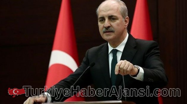 Kurtulmuş: Bu Ateş Herkesi Yakar!