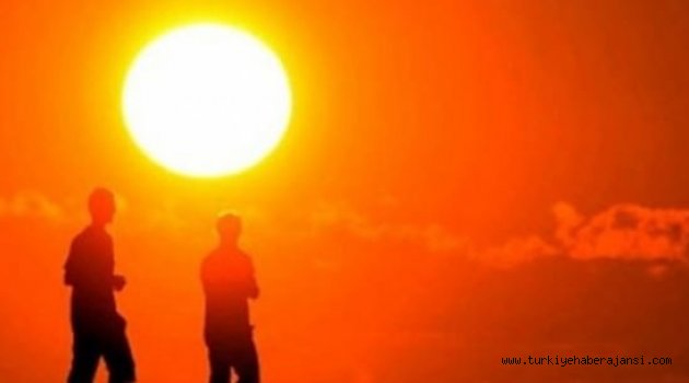 Meteorolojiden Sıcak Uyarısı!