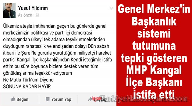 MHP Kangal İlçe Başkanı Yusuf Yıldırım İstifa Etti