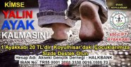 Yiğidolardan “Yiğit” Bir Kampanya! .... 'Kimse Yalın Ayak Kalmasın'