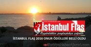 İstanbul Flaş 2016 Onur Ödülleri Belli Oldu