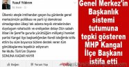 MHP Kangal İlçe Başkanı Yusuf Yıldırım İstifa Etti