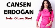 Cansen Erdoğan'ın son yazısı Neler Oluyor Bize!