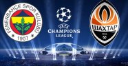 F.Bahçe-Shakhtar Maçının Günü ve Saati