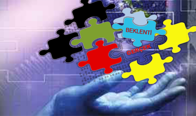 BEKLENTİLERLE GERÇEKLER ARASINDA SIKIŞMAK